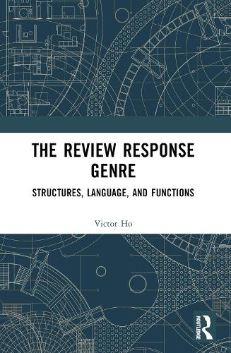 The Review Response Genre: Structures, Language, and Functions.