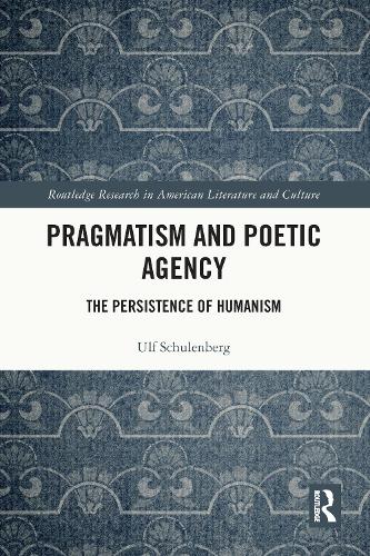 Pragmatism and Poetic Agency
