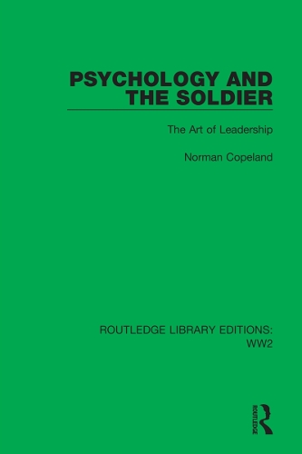 Psychology and the Soldier: The Art of Leadership.