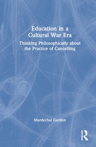 Education in a Cultural War Era
