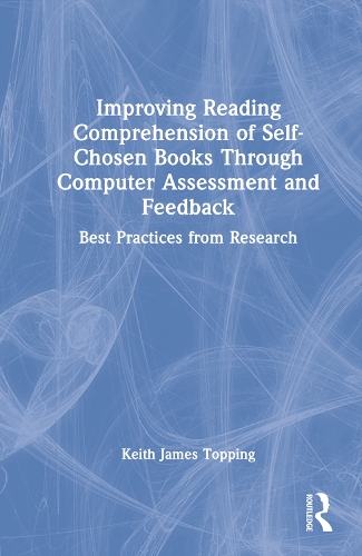 Improving Reading Comprehension of Self-Chosen Books Through Computer Assessment and Feedback: Best Practices from Research.