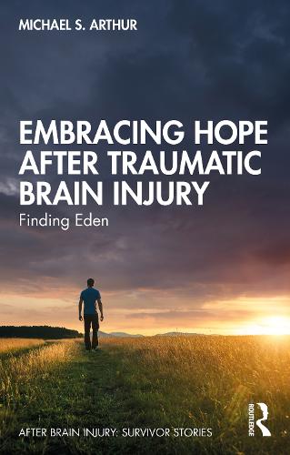 Embracing Hope After Traumatic Brain Injury: Finding Eden.