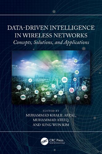 Data-Driven Intelligence in Wireless Networks: Concepts, Solutions, and Applications.