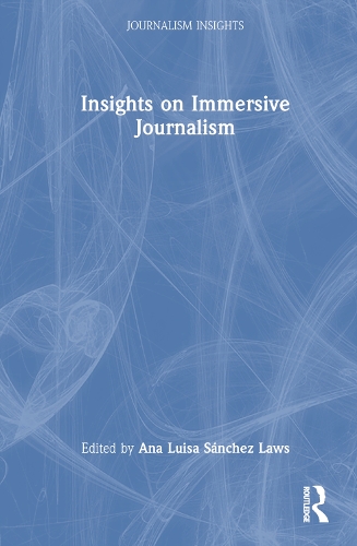 Insights on Immersive Journalism.