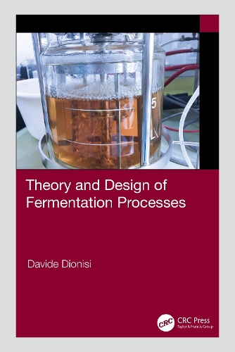 Theory and Design of Fermentation Processes.