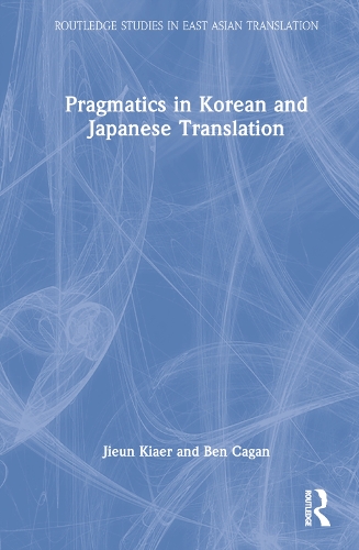 Pragmatics in Korean and Japanese Translation.