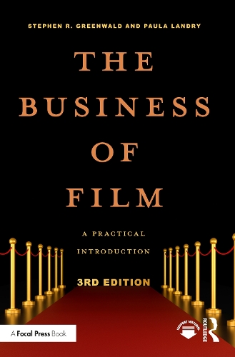 The Business of Film: A Practical Introduction. 3rd edition