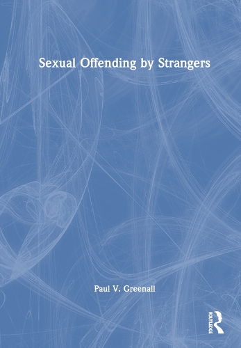 Sexual Offending by Strangers.