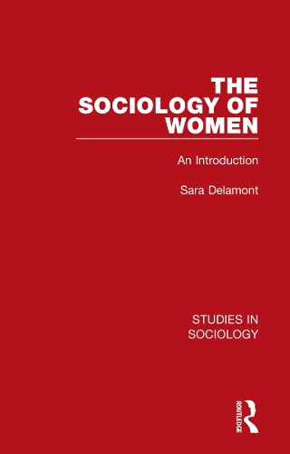 The Sociology of Women: An Introduction.