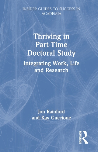 Thriving in Part-Time Doctoral Study