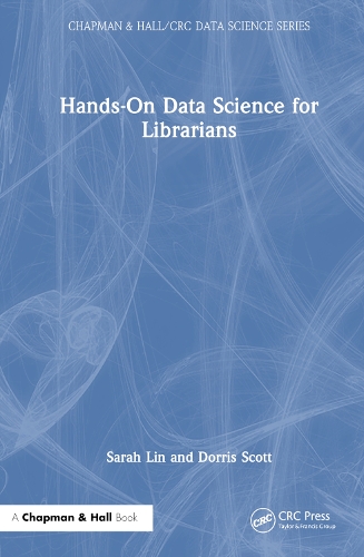 Hands-On Data Science for Librarians.