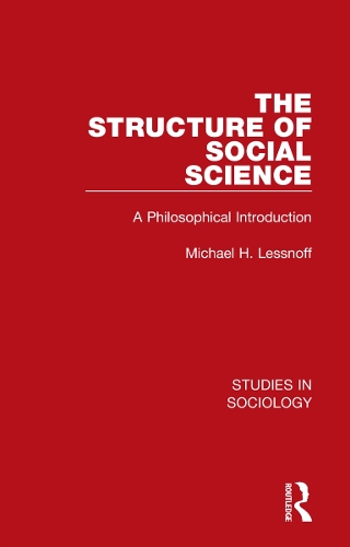 The Structure of Social Science: A Philosophical Introduction.
