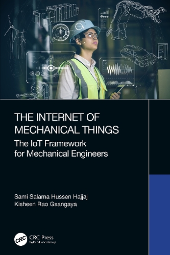The Internet of Mechanical Things: The IoT Framework for Mechanical Engineers.