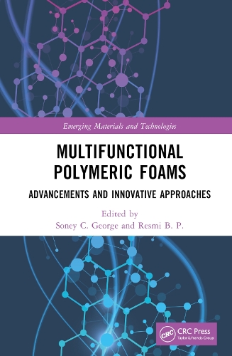 Multifunctional Polymeric Foams: Advancements and Innovative Approaches.