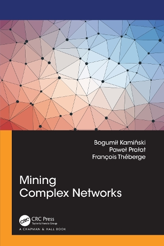 Mining Complex Networks.