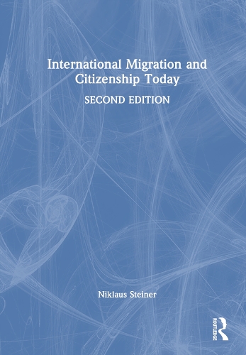 International Migration and Citizenship Today.
