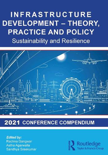 Infrastructure Development - Theory, Practice and Policy: Sustainability and Resilience.
