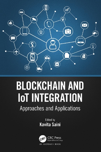 Blockchain and IoT Integration: Approaches and Applications.
