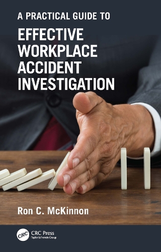 A Practical Guide to Effective Workplace Accident Investigation.