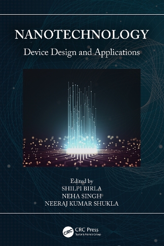 Nanotechnology: Device Design and Applications.