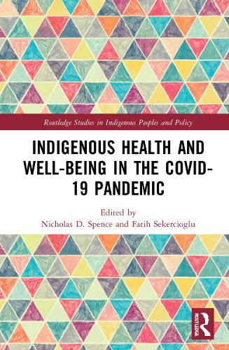 Indigenous Health and Well-Being in the COVID-19 Pandemic.