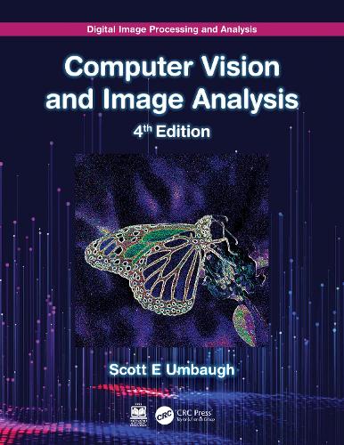 Digital Image Processing and Analysis: Computer Vision and Image Analysis. 4th edition