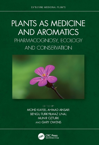 Plants as Medicine and Aromatics: Pharmacognosy, Ecology and Conservation.