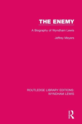 The Enemy: A Biography of Wyndham Lewis.
