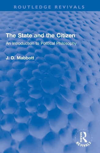 The State and the Citizen: An Introduction to Political Philosophy.