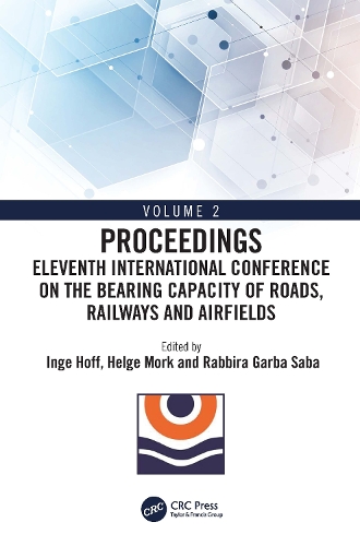 Eleventh International Conference on the Bearing Capacity of Roads, Railways and Airfields: Volume 2.