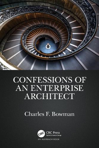 Confessions of an Enterprise Architect.