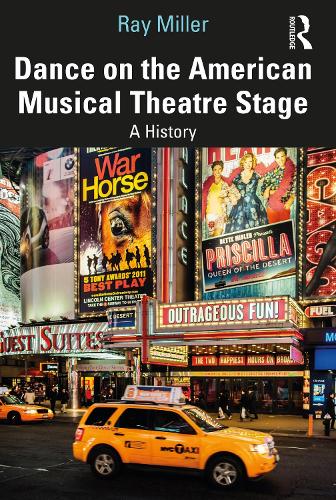 Dance on the American Musical Theatre Stage: A History.