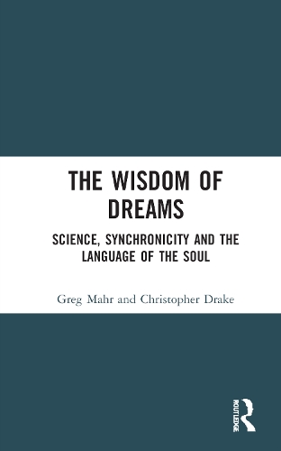 The Wisdom of Dreams: Science, Synchronicity and the Language of the Soul.