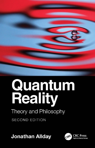 Quantum Reality: Theory and Philosophy. 2nd edition