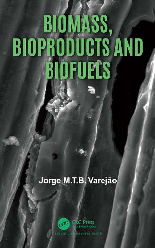 Biomass, Bioproducts and Biofuels.
