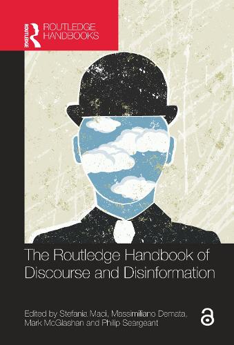 The Routledge Handbook of Discourse and Disinformation.