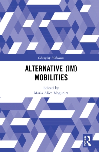 Alternative (Im)Mobilities.