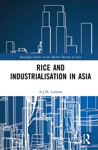 Rice and Industrialisation in Asia.