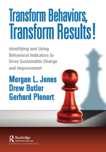 Transform Behaviors, Transform Results!
