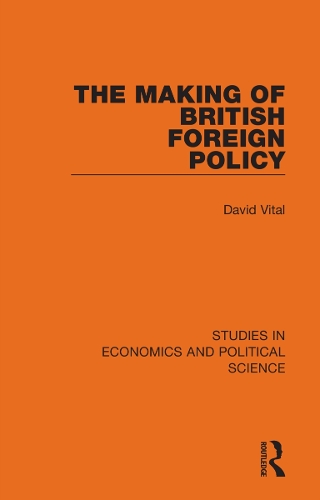 The Making of British Foreign Policy.