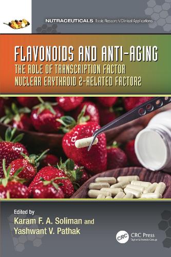 Flavonoids and Anti-Aging: The Role of Transcription Factor Nuclear Erythroid 2-Related Factor2.