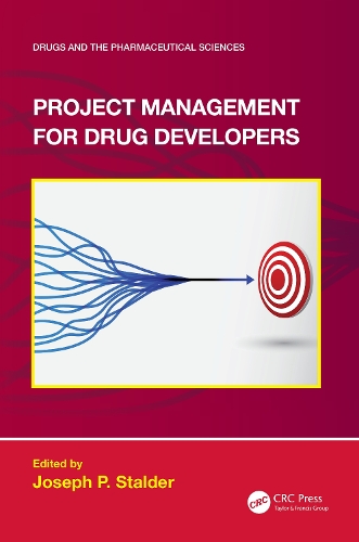 Project Management for Drug Developers.