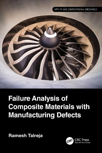 Failure Analysis of Composite Materials with Manufacturing Defects.