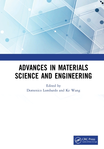 Advances in Materials Science and Engineering: Proceedings of the 7th Annual International Workshop on Materials Science and Engineering, (IWMSE 2021), Changsha, Hunan, China, 21-23 May 2021.