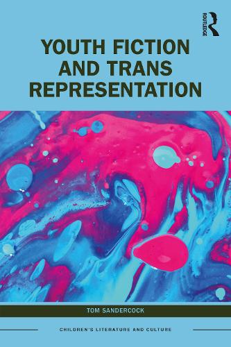 Youth Fiction and Trans Representation.
