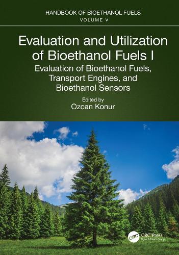 Evaluation and Utilization of Bioethanol Fuels. I.: Evaluation of Bioethanol Fuels, Transport Engines, and Bioethanol Sensors.