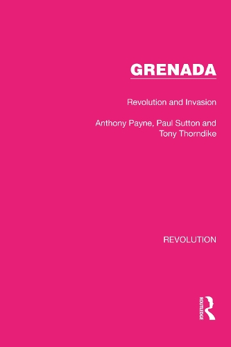 Grenada: Revolution and Invasion.