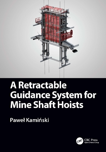 A Retractable Guidance System for Mine Shaft Hoists.