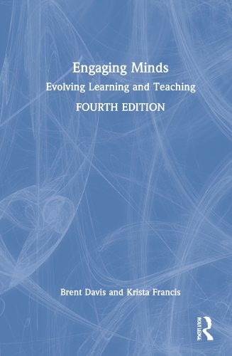 Engaging Minds: Evolving Learning and Teaching. 4th edition