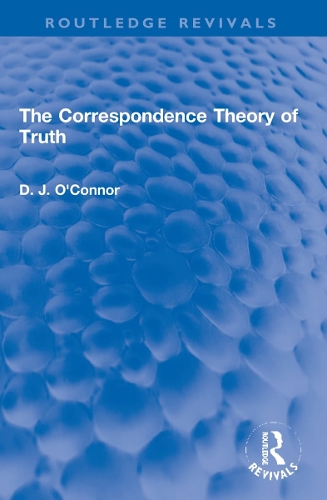The Correspondence Theory of Truth.